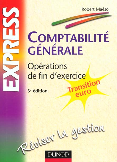 Comptabilite generale ; operations de fin d'exercice