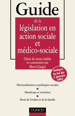 Guide de la législation en action sociale et médico-sociale (2e édition)