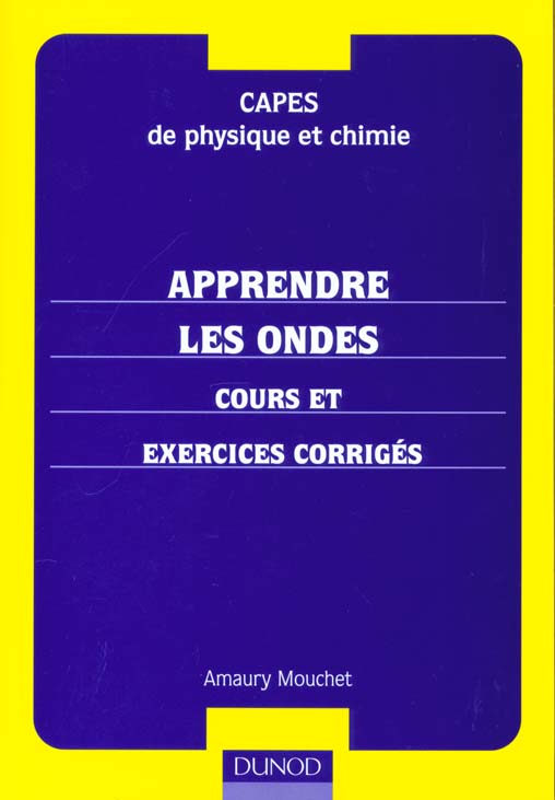 Capes de physique et chimie ; cours de physique avec exercices ; apprendre les ondes