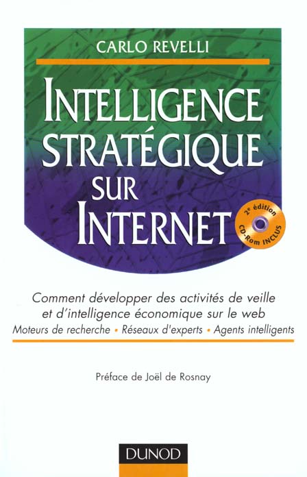 Intelligence strategique sur internet +cd-rom ; comment developper des activites de veille