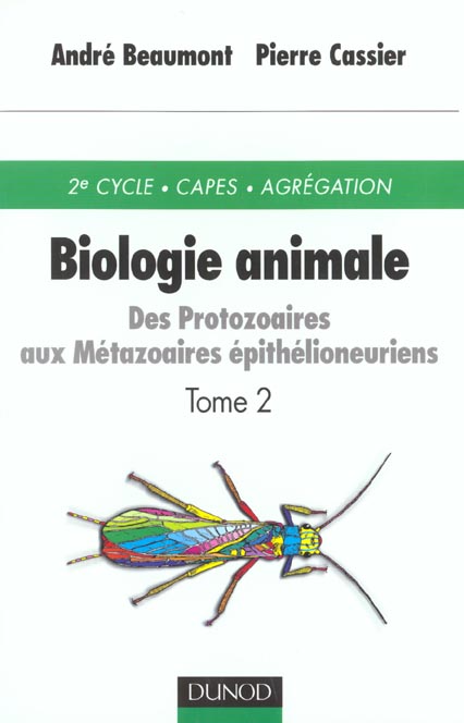 Biologie animale t.2 ; des protozaires aux metazoaires epithelioneuriens