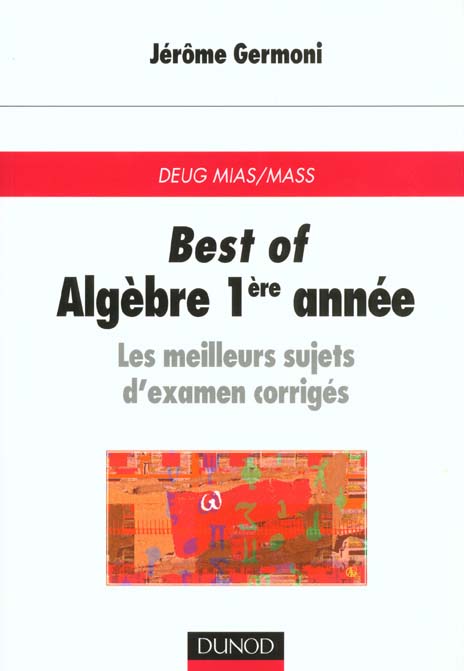 Concours blanc ; best of deug ; algebre 1e annee ; les meilleurs sujets d'examen corriges