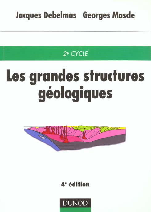 Les grandes structures geologiques 4e edition