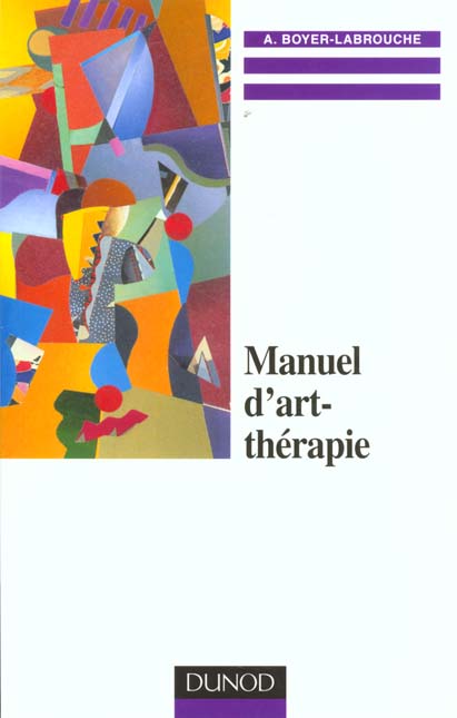 Manuel d'art-therapie ; 2e edition