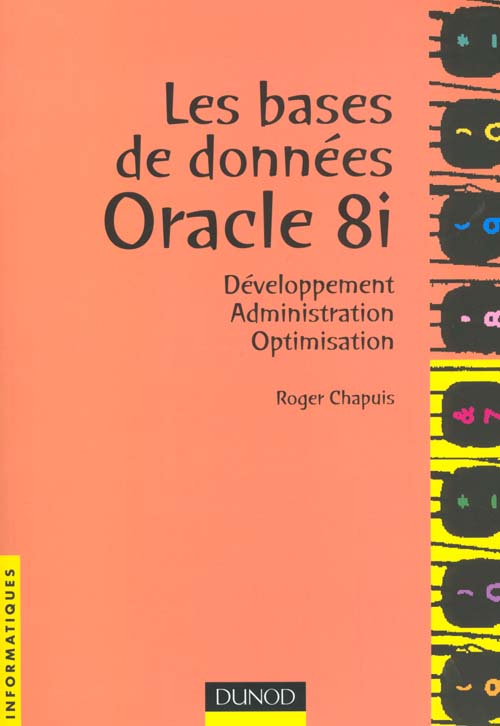 Les bases de donnees avec oracle 8i ; developpement administration et optimisation
