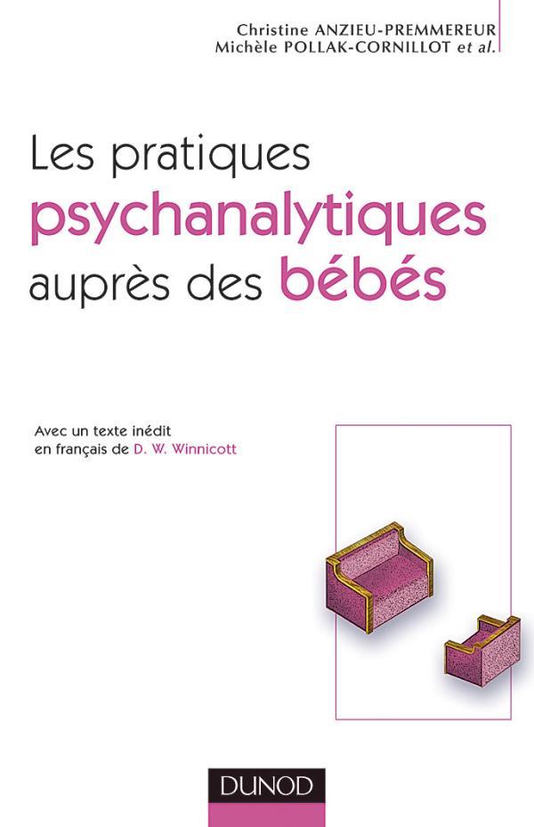 Les pratiques psychanalytiques aupres des bebes