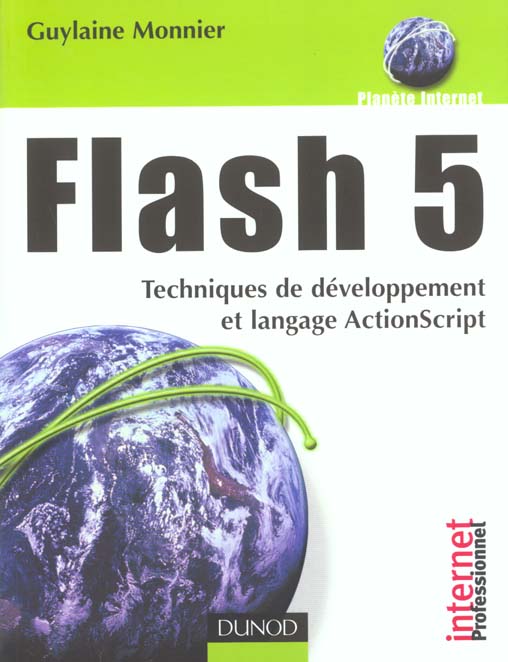 Flash 5 ; techniques de developpement et de langage actionscript