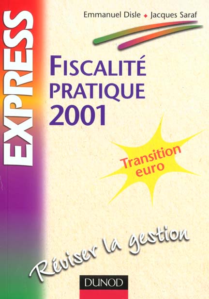 Fiscalite pratique 2001 ; 6e edition