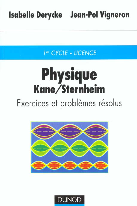 Physique de kane et sternheim ; exercices et problemes resolus