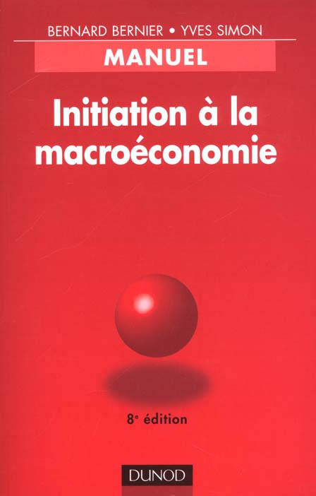 Initiation a la macroeconomie ; 8e edition