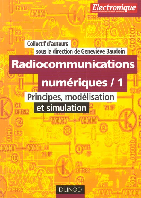 Radiocommunications numeriques t.1 ; modelisation et simulation