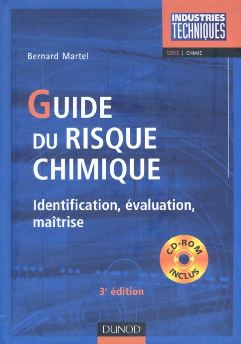 Guide du risque chimique ; identification evaluation maitrise ; 3e edition