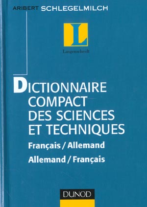 Dictionnaires compact des sciences et techniques - francais-allemand/allemand-francais