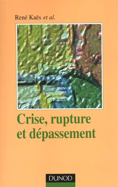 Crise rupture et depassement ; 2e edition