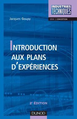 Introduction aux plans d'experiences ; 2e edition