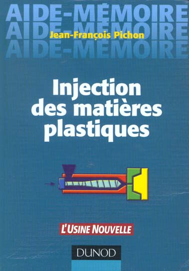 Aide memoire d'injection des matieres plastiques