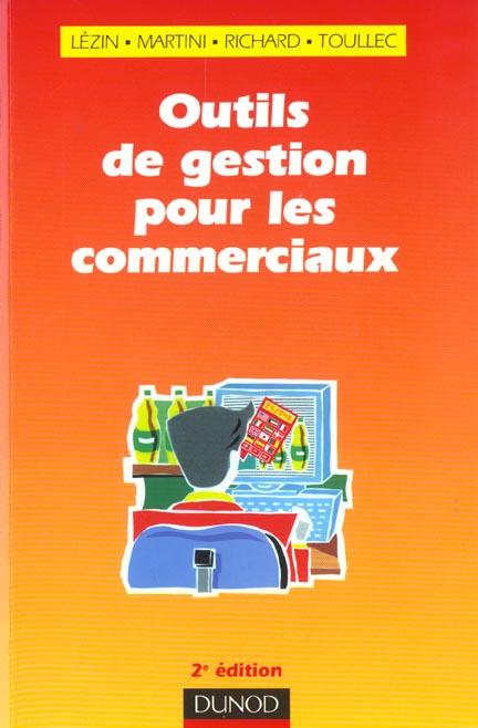 Outils de gestion pour les commerciaux ; 2e edition