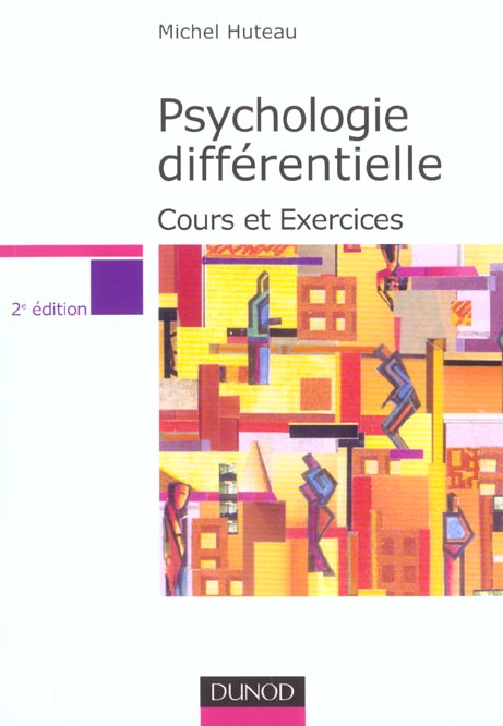 Psychologie differentielle ; cours et exercices ; 2e edition