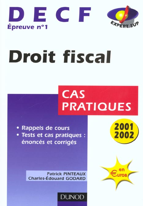 Droit fiscal ; decf t.1 ; cas pratiques ; 5e edition ; edition 2001-2002