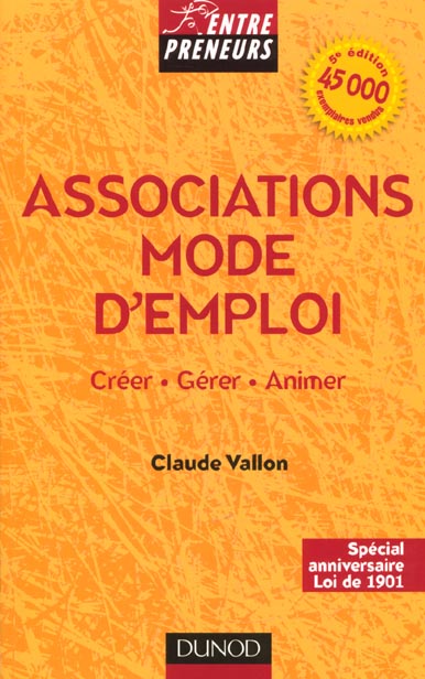 Associations mode d'emploi ; creer gerer animer ; 5e edition