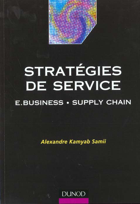 Stratégies de service - E-business et supply chain : E-business et supply chain