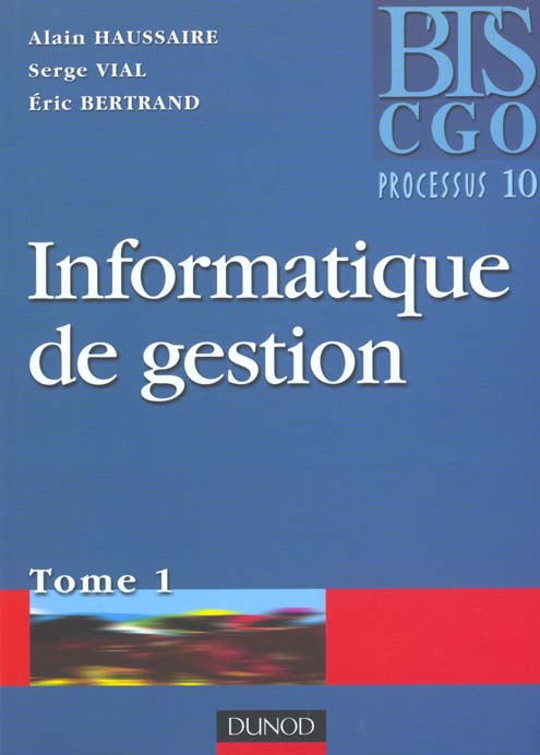 Organisation du systeme informatique comptable et de gestion t.1 ; bts cgo