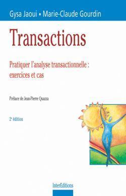 Transactions ; exercices et cas d'analyse transactionnelle ; 2e edition 2001