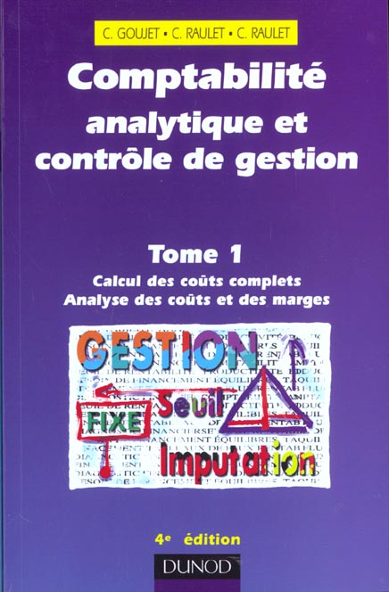 Comptabilite analytique et controle de gestion t.1 ; 4e edition 2001