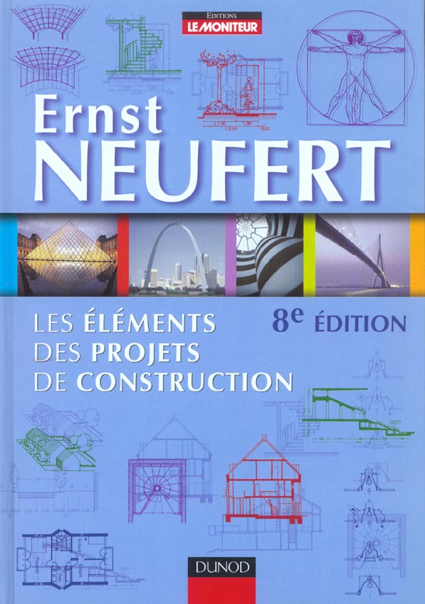 Les elements des projets de construction ; 8e edition