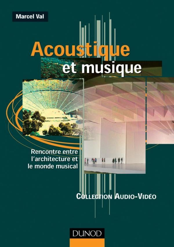 Acoustique et musique : rencontre entre l'architecture et le monde musical