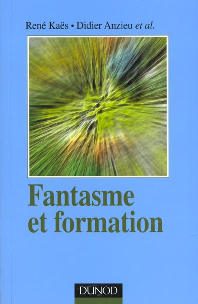 Fantasme et formation ; edition 2001