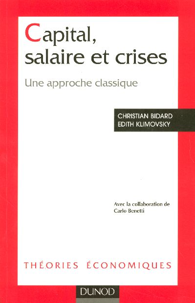 Capital, salaire et crises - une approche classique