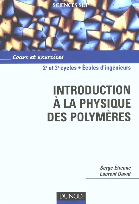 Introduction a la science physique des polymeres