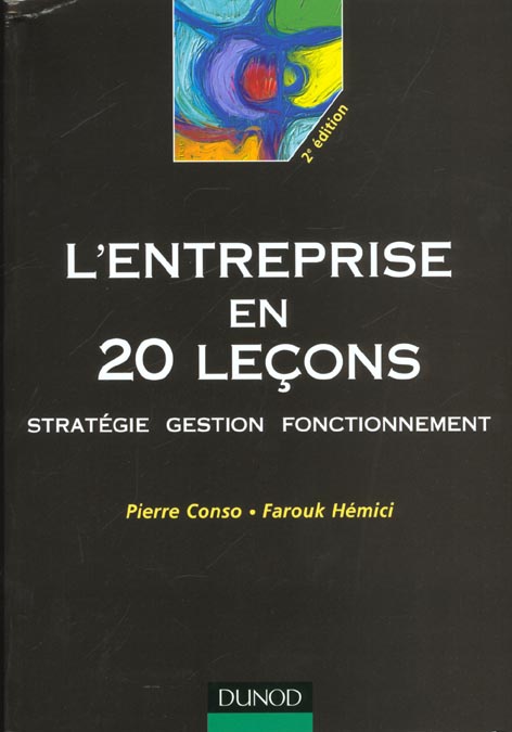 L'entreprise en 20 lecons ; strategie gestion fonctionnement ; 2e edition
