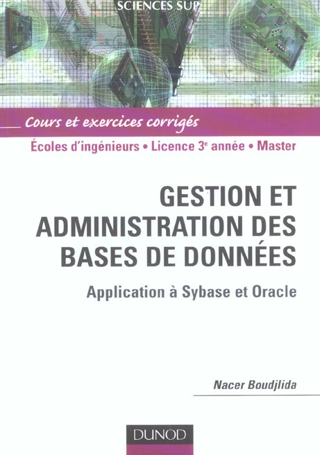 GESTION ET ADMINISTRATION DES BASES DE DONNEES ; APPLICATION A ORACLE ET SYBASE