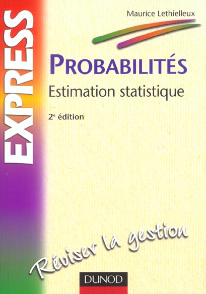 Probabilites et estimation statistique ; 2e edition