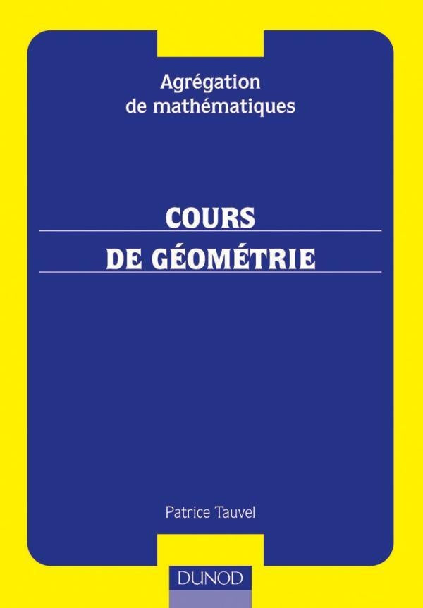 Agrégation interne de mathématiques - Cours de géométrie - Avec exercices corrigés : Avec exercices corrigés