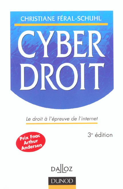 Cyberdroit ; l'internet a l'epreuve du droit ; 3e edition