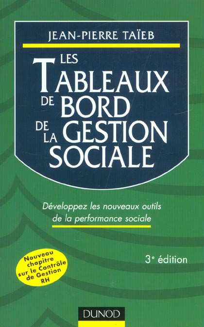 Les tableaux de bord de la gestion sociale ; developpez les nouveaux outils du controle de la performance sociale