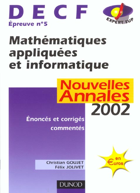 Mathematiques appliquees et informatique ; decf 5 ; annales ; edition 5/2002