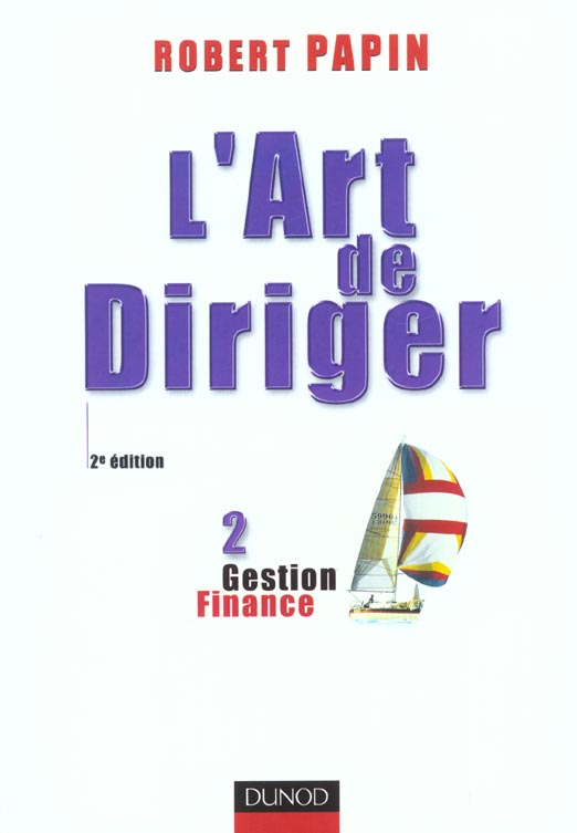 L'art de diriger t.2 ; gestion finance ; 2e edition