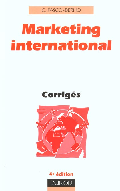 Marketing international ; corriges ; 4e edition