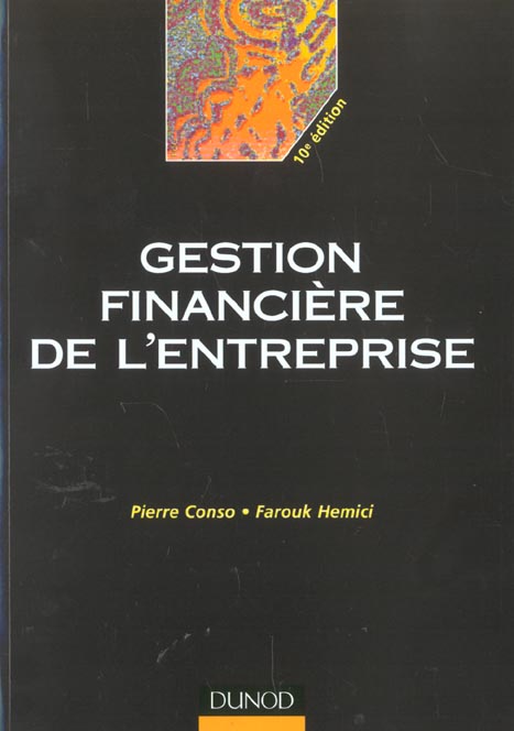 Gestion financiere de l'entreprise ; 10e edition
