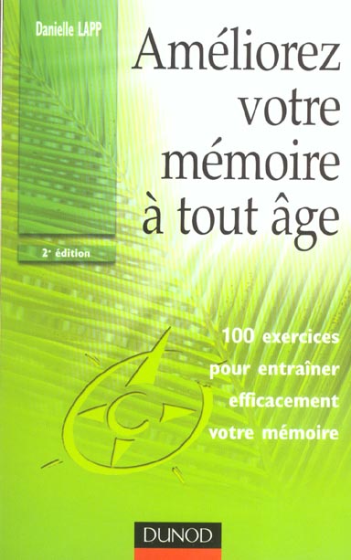 Ameliorez votre memoire a tout age ; 2e edition