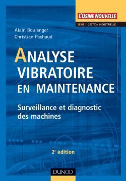 Analyse vibratoire en maintenance-surveillance et diagnostic des machines