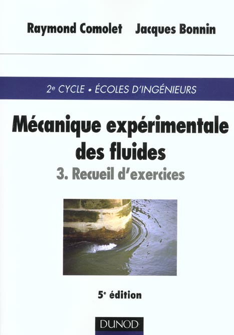 Mecanique experimentale des fluides t.3 ; exercices corriges avec rappels de cours ; 5e edition