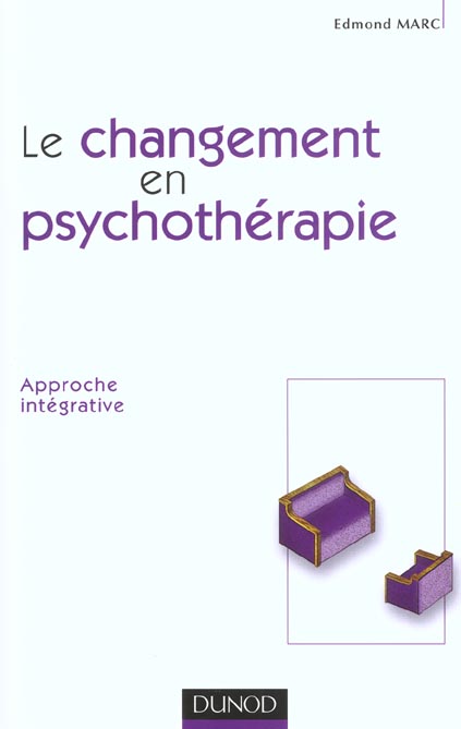 Le changement en psychotherapie - approche integrative