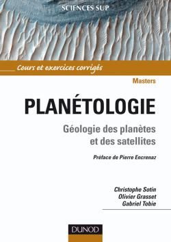 Planétologie ; géologie des planètes et des satellites