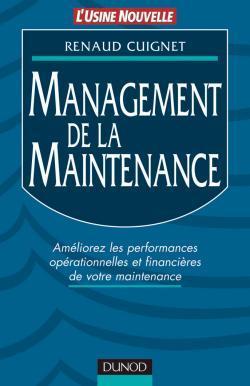 Management de la maintenance ; ameliorez les performances operationnelles et financieres de votre maintenance