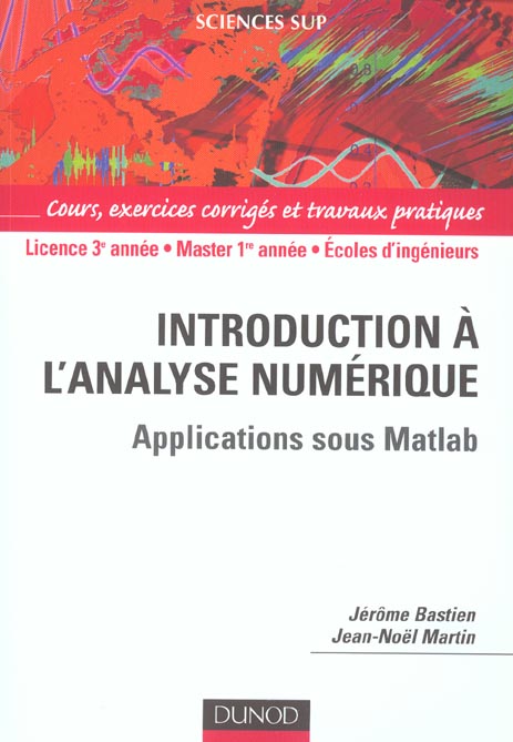 Introduction à l'analyse numérique - Applications sous Matlab - Livre+compléments en ligne : Applications sous Matlab